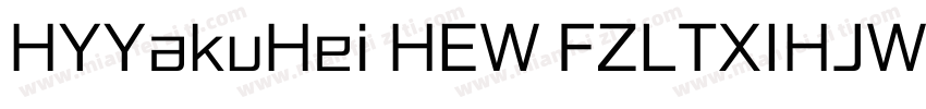 HYYakuHei HEW FZLTXIHJW GB1 0字体转换